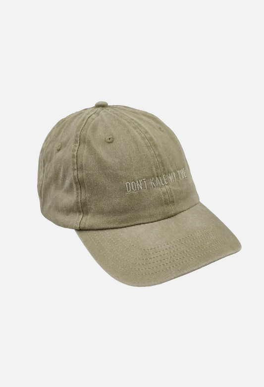Don’t Kale My Vibe Cap